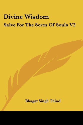 Cover for Bhagat Singh Thind · Divine Wisdom: Salve for the Sores of Souls V2 (Pocketbok) (2006)