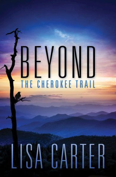 Cover for Lisa Carter · Beyond the Cherokee Trail (Paperback Book) (2015)