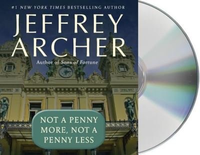 Cover for Jeffrey Archer · Not a Penny More, Not a Penny Less (CD) (2016)