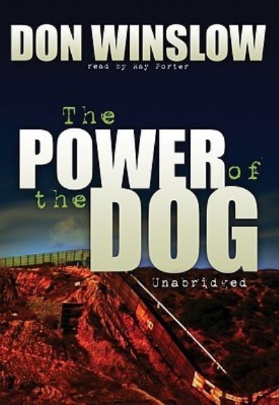 The Power of the Dog - Winslow - Audiobook - Blackstone Audiobooks, Inc. - 9781433245466 - 1 maja 2008