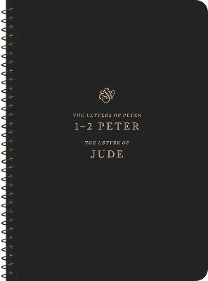ESV Scripture Journal, Spiral-Bound Edition: 1–2 Peter and Jude (Paperback) - - Książki - Crossway Books - 9781433597466 - 16 września 2024