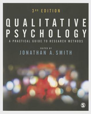 Cover for Jonathan a Smith · Qualitative Psychology: A Practical Guide to Research Methods (Paperback Book) [3 Revised edition] (2015)
