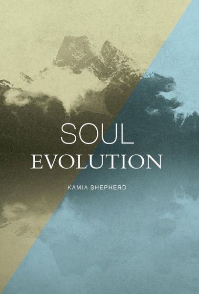 Cover for Kamia Shepherd · Soul Evolution (Hardcover Book) (2015)