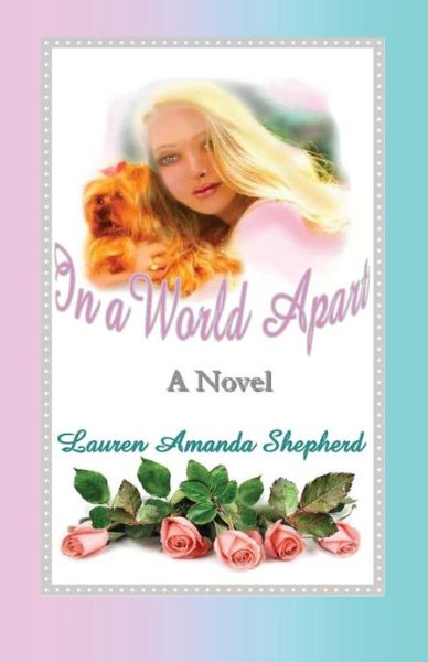 Cover for Lauren Amanda Shepherd · In a World Apart (Paperback Book) (2011)