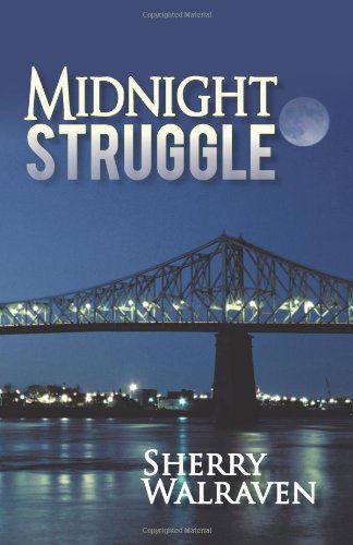 Cover for Sherry Walraven · Midnight Struggle (Paperback Book) (2011)