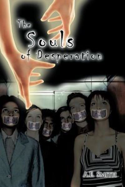 Cover for A E Smith · The Souls of Desperation (Paperback Book) (2011)