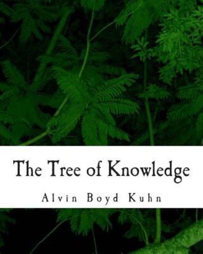 Cover for Alvin Boyd Kuhn · The Tree of Knowledge (Paperback Book) (2011)