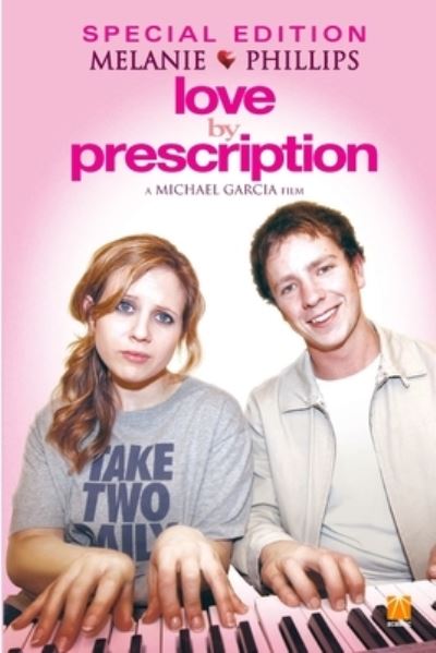 Cover for Melanie Phillips · Love by Prescription CS Special Edition (Book) (2022)