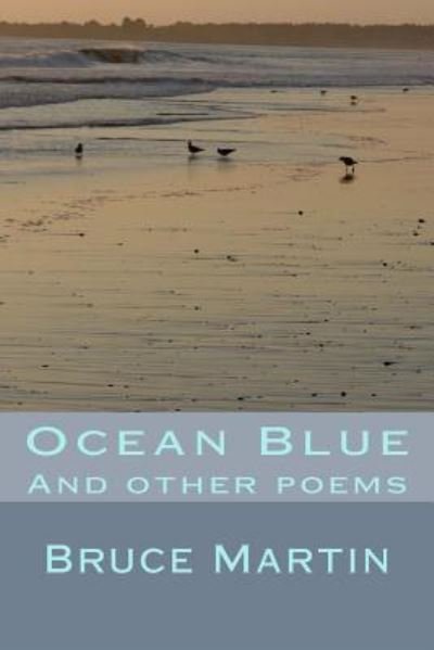 Cover for Bruce Martin · Ocean blue And other poems (Paperback Book) (2012)