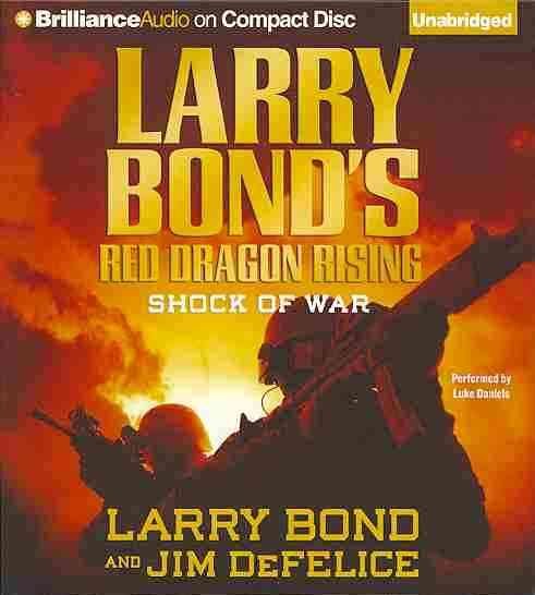 Cover for Jim Defelice · Larry Bond's Red Dragon Rising: Shock of War (Red Dragon Series) (Hörbuch (CD)) [Unabridged edition] (2013)