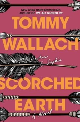 Tommy Wallach · Scorched Earth - The Anchor & Sophia (Paperback Book) [Reprint edition] (2021)