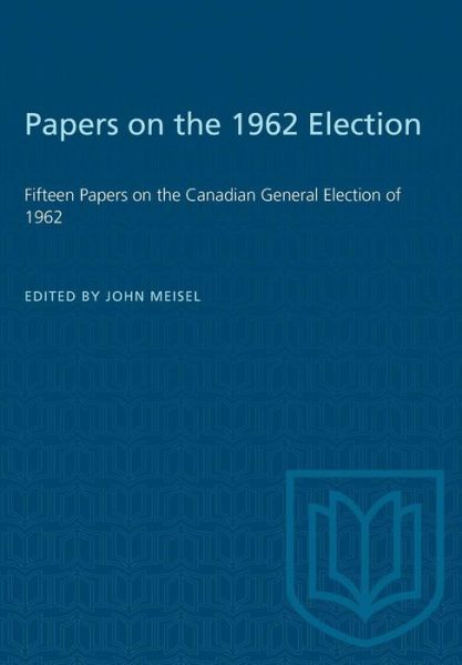 Cover for John Meisel · Papers on the 1962 Election (Paperback Book) (1964)