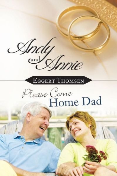 Cover for Eggert Thomsen · Andy and Annie / Please Come Home Dad (Paperback Book) (2014)