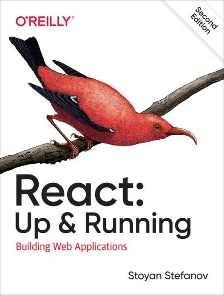 Cover for Stoyan Stefanov · React: Up &amp; Running: Building Web Applications (Pocketbok) (2021)