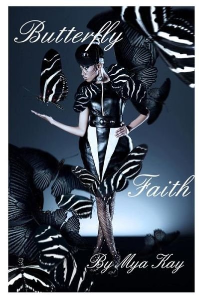Cover for Mya Kay · Butterfly Faith (Pocketbok) (2014)