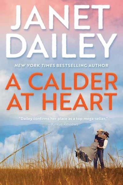 Cover for Janet Dailey · A Calder at Heart - The Calder Brand (#3) (Hardcover Book) (2023)