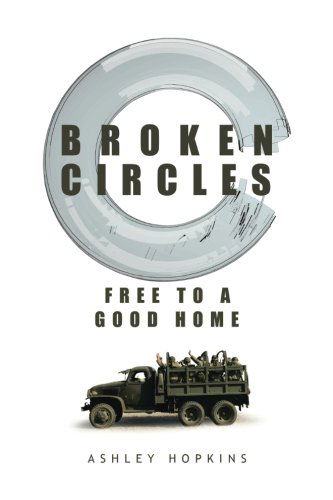 Cover for Ashley Hopkins · Broken Circles: Free to a Good Home (Paperback Book) (2014)