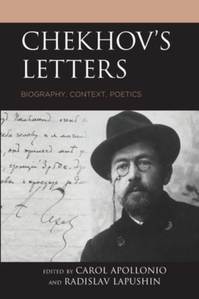 Cover for Carol Apollonio · Chekhov's Letters: Biography, Context, Poetics - Crosscurrents: Russia's Literature in Context (Paperback Book) (2021)