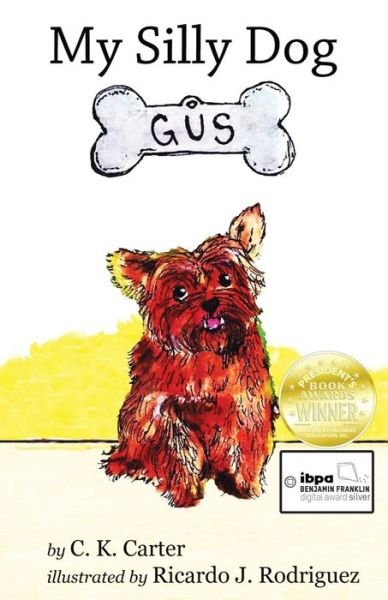 Cover for C K Carter · My Silly Dog Gus (Paperback Book) (2014)