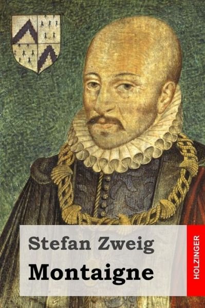 Cover for Stefan Zweig · Montaigne (Paperback Book) (2015)