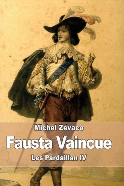 Cover for Michel Zevaco · Fausta Vaincue: Les Pardaillan Iv (Paperback Book) (2015)