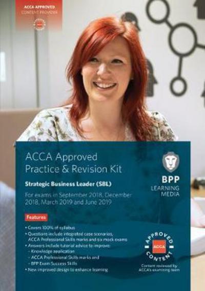 ACCA Strategic Business Leader: Practice and Revision Kit - BPP Learning Media - Bøker - BPP Learning Media - 9781509715466 - 31. oktober 2017