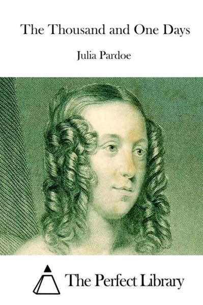 Cover for Julia Pardoe · The Thousand and One Days (Paperback Book) (2015)