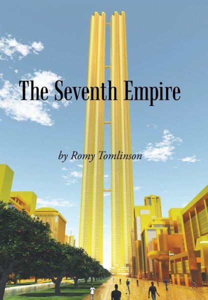 Cover for Romy Tomlinson · The Seventh Empire (Hardcover Book) (2016)