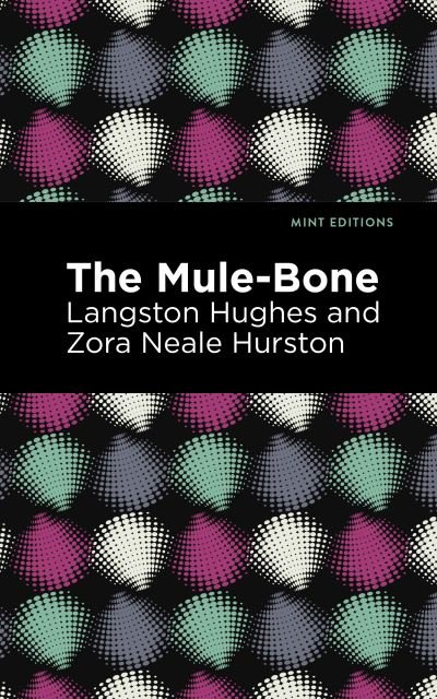 Cover for Langston Hughes · Mule-Bone (Book) (2020)