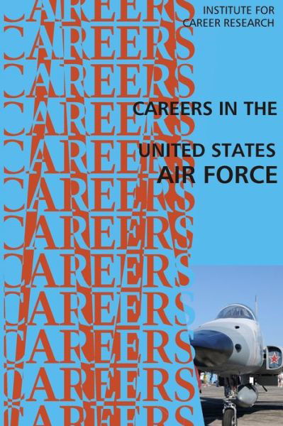 Cover for Institute for Career Research · Careers in the United States Air Force (Paperback Bog) (2015)