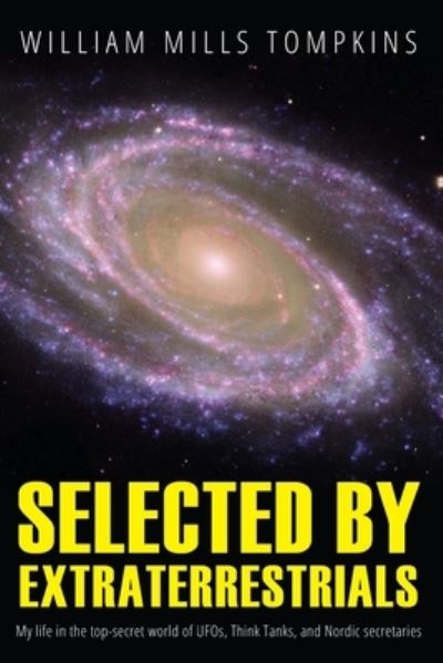 Robert M Wood · Selected by Extraterrestrials (Paperback Book) (2015)