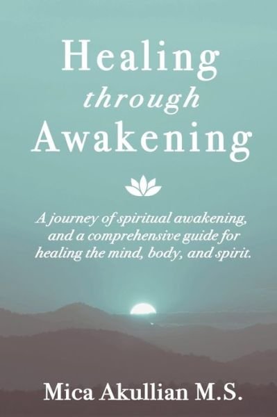 Cover for Mica Akullian · Healing Through Awakening (Paperback Bog) (2015)