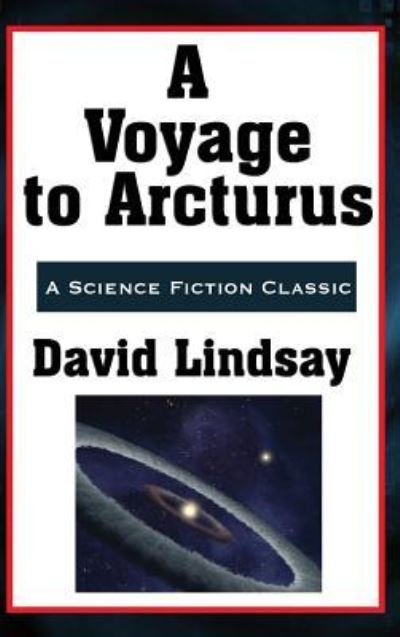 Cover for David Lindsay · A Voyage to Arcturus (Gebundenes Buch) (2018)
