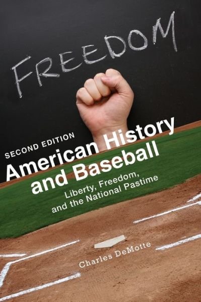 Cover for Charles Demotte · American History and Baseball (Hardcover bog) (2019)