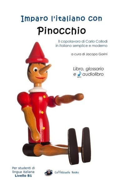 Cover for Carlo Collodi · Imparo l'italiano con Pinocchio: Per studenti di livello intermedio B1 - Caffescuola Books (Paperback Bog) (2017)