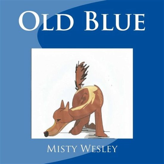 Cover for Misty Lynn Wesley · Old Blue (Pocketbok) (2016)