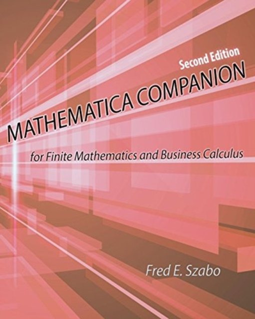 Cover for Szabo · Mathematica Companion for Finite Mathematics and Business Calculus (Paperback Bog) (2016)