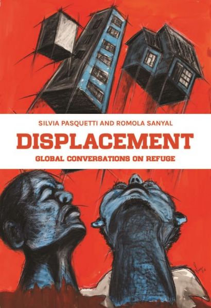 Cover for Silvia Pasquetti · Displacement: Global Conversations on Refuge - Manchester University Press (Hardcover Book) (2020)