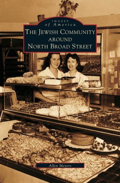 Cover for Allen Meyers · Jewish Community Around North Broad Street (Hardcover bog) (2002)