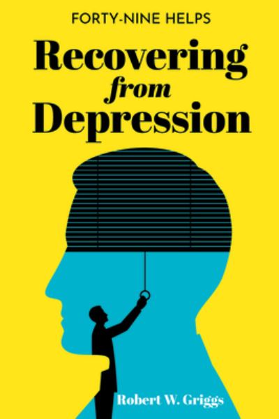 Cover for Robert W. Griggs · Recovering from Depression (Book) (2019)