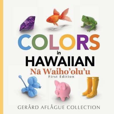 Cover for Aflague Gerard Aflague · Colors in Hawaiian (Pocketbok) (2016)