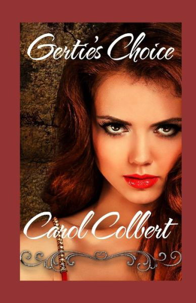 Cover for Carol Colbert · Gertie's Choice (Paperback Book) (2016)