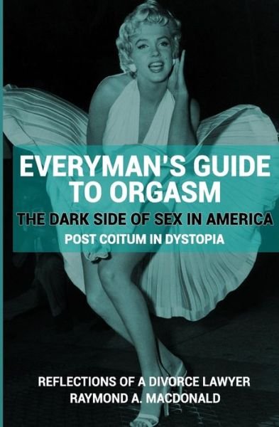 Cover for Raymond a MacDonald · Everyman's Guide to Orgasm (Paperback Book) (2017)
