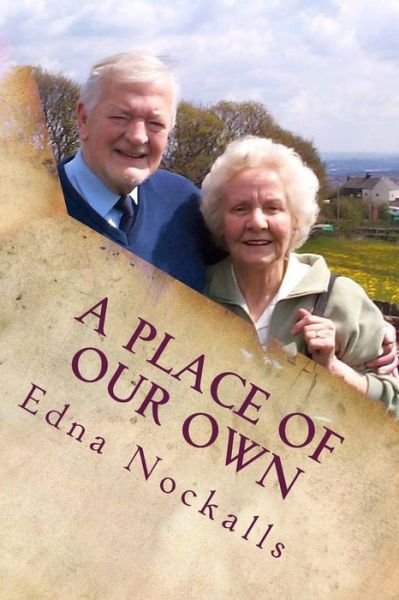 Cover for Edna Nockalls · A Place Of Our Own (Paperback Book) (2017)