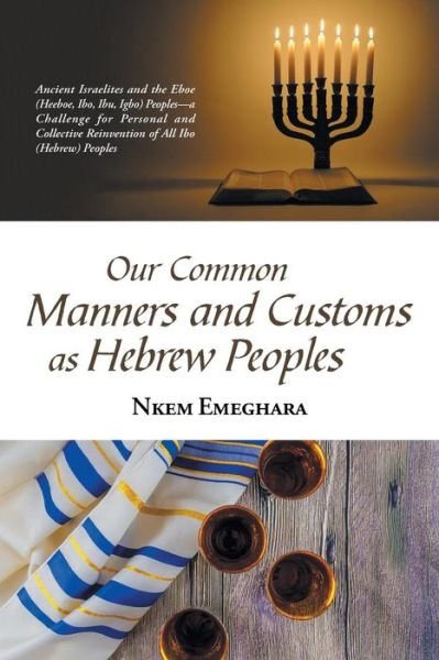 Cover for Nkem Emeghara · Our Common Manners and Customs as Hebrew Peoples (Pocketbok) (2018)
