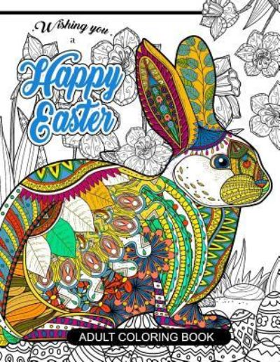 Cover for Easter Adult Coloring Book · Happy Easter Adult Coloring book (Paperback Book) (2017)