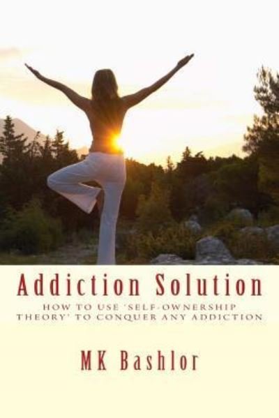 Cover for Mk Bashlor · Addiction Solution (Paperback Book) (2017)