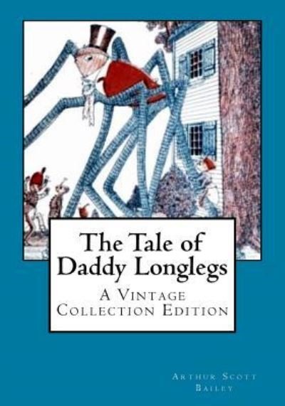 Cover for Arthur Scott Bailey · The Tale of Daddy Longlegs (Pocketbok) (2017)