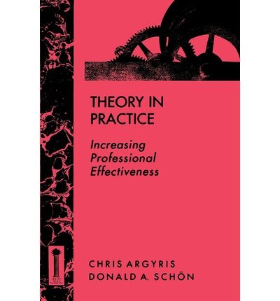 Cover for Chris Argyris · Theory in Practice: Increasing Professional Effectiveness (Pocketbok) (1992)