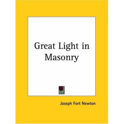 Cover for Joseph Fort Newton · Great Light in Masonry (Paperback Book) [Facsimile edition] (1992)